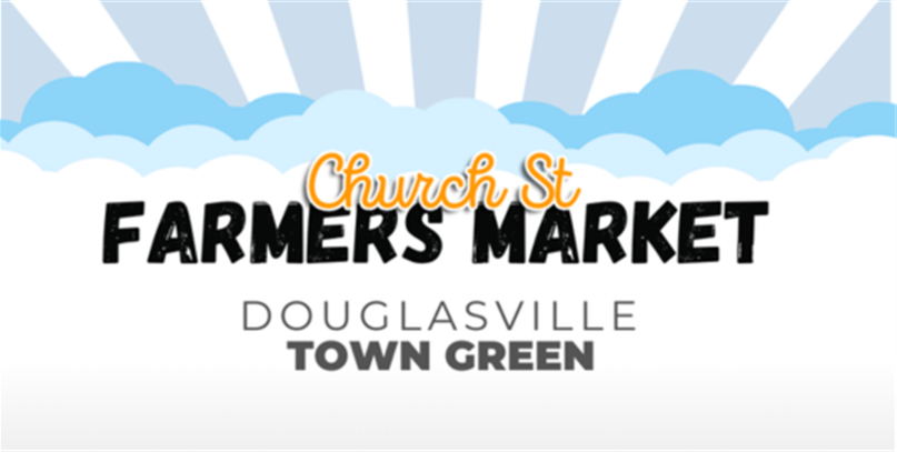 Church St Farmers Market - Douglasville Town Green